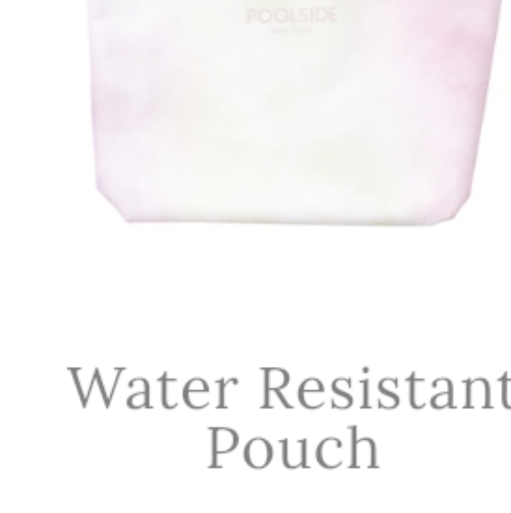 Brand New Poolside Water resistant pouch